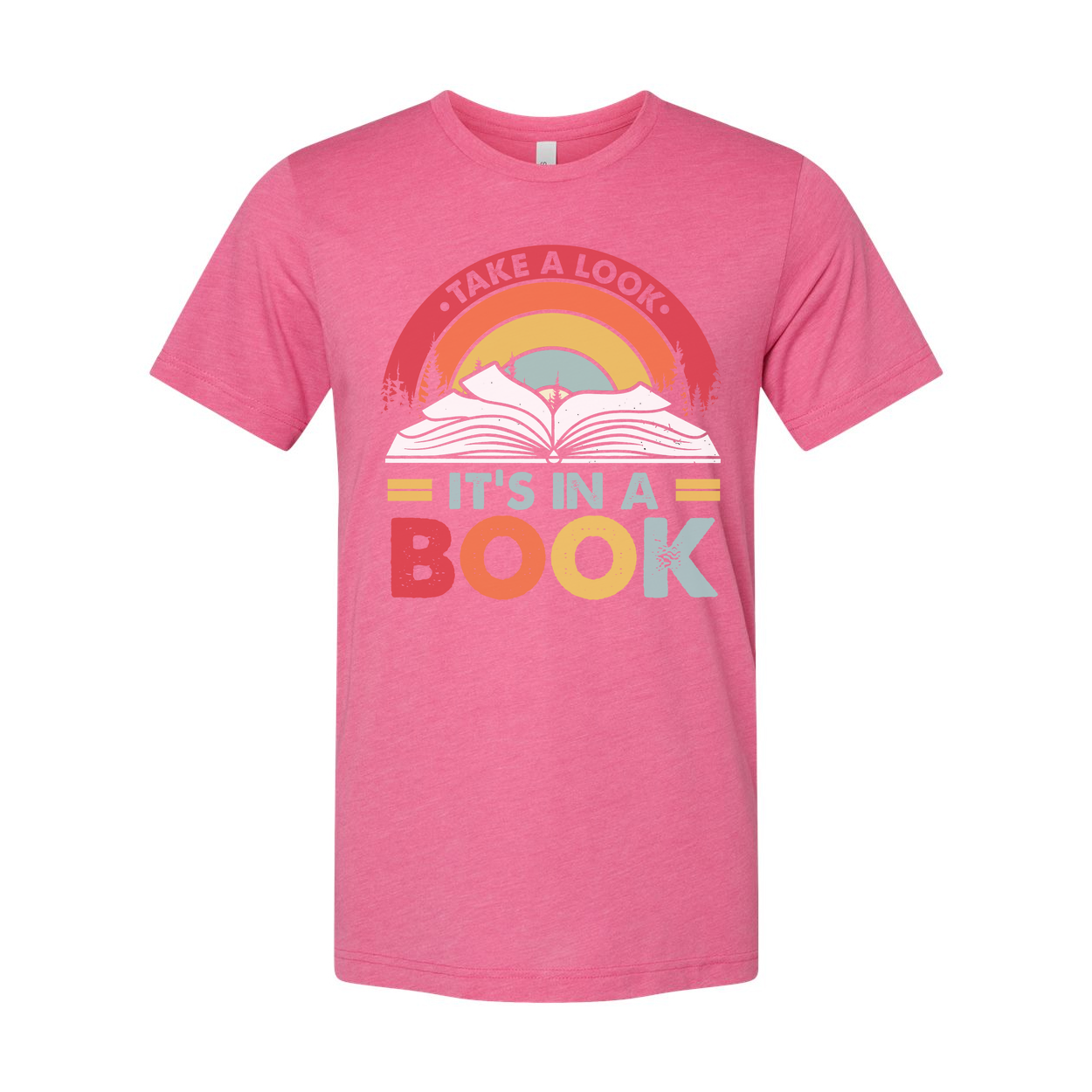 Unisex Graphic T Shirt With Rainbow Arc And Open Book Design Take A Look It's In A Book