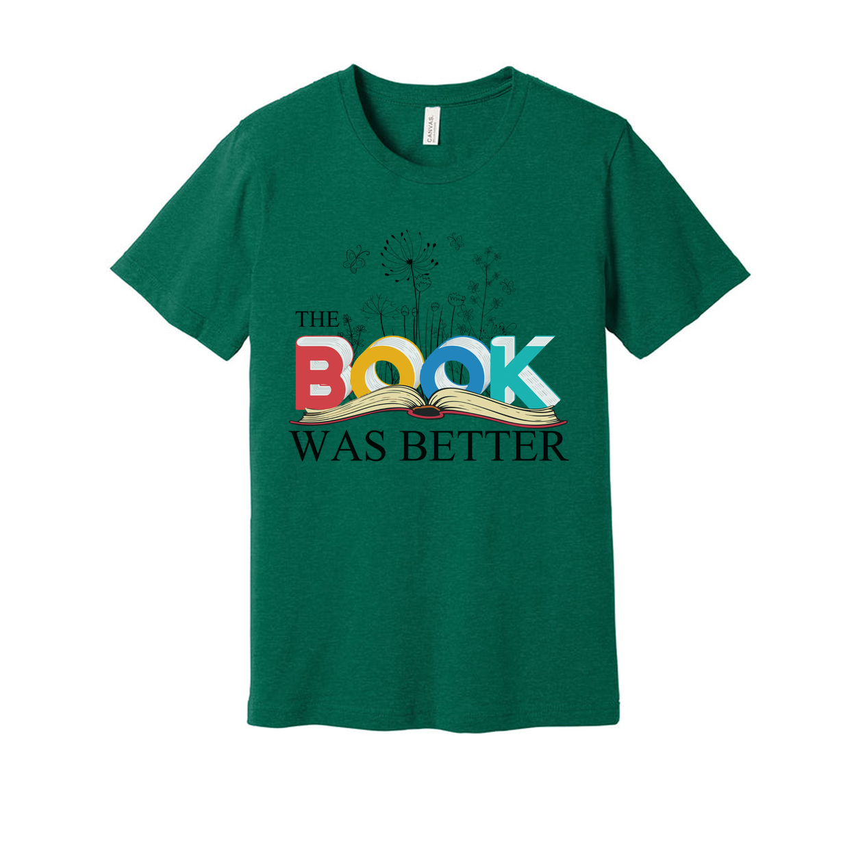 The Book Was Better Graphic Tee For Book Lovers And Reading Enthusiasts Worldwide