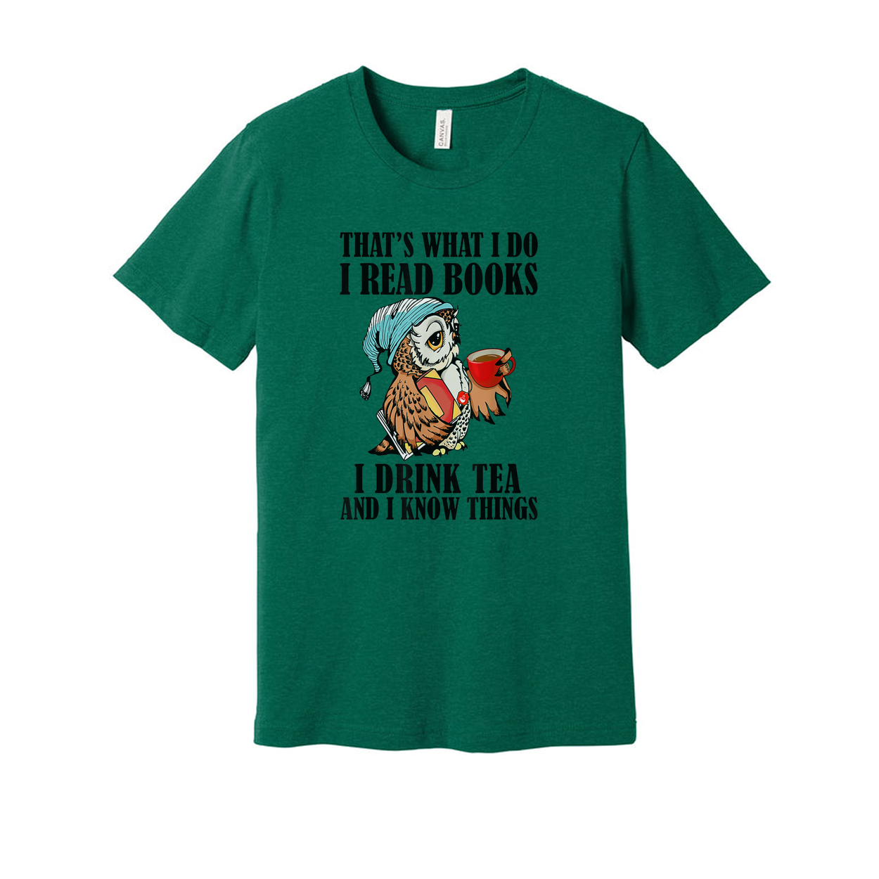 Unisex Owl Reading Books Tee With Tea Cup That's What I Do I Read Books And I Drink Tea And I Know Things