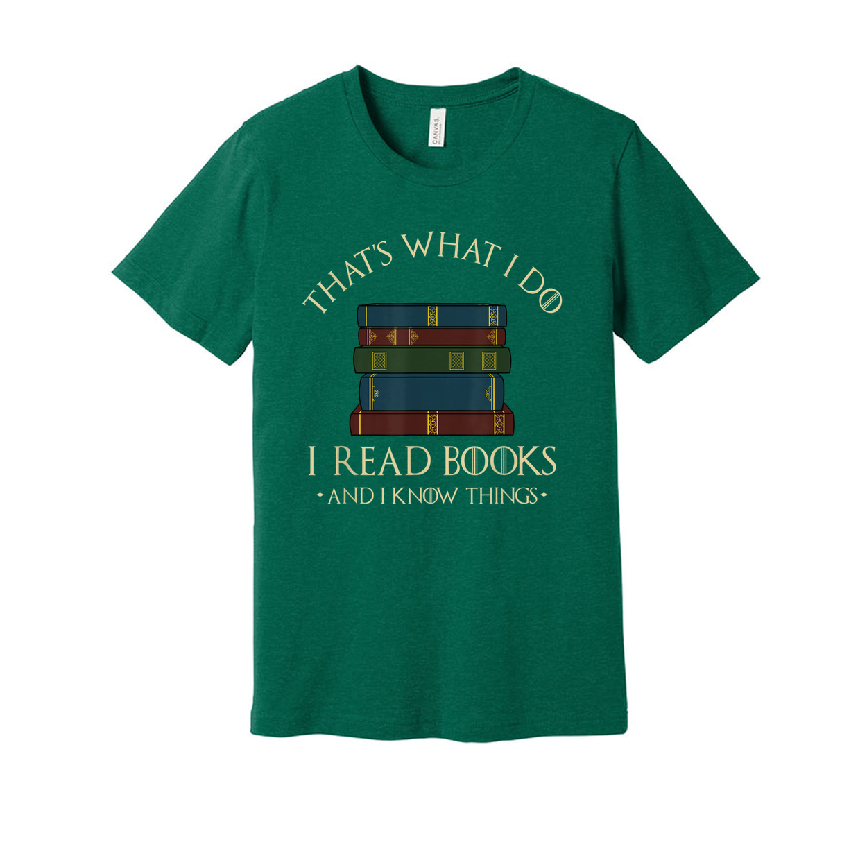 Unisex Graphic T Shirt With A Stack Of Books And The Quote That's What I Do I Read Books And I Know Things