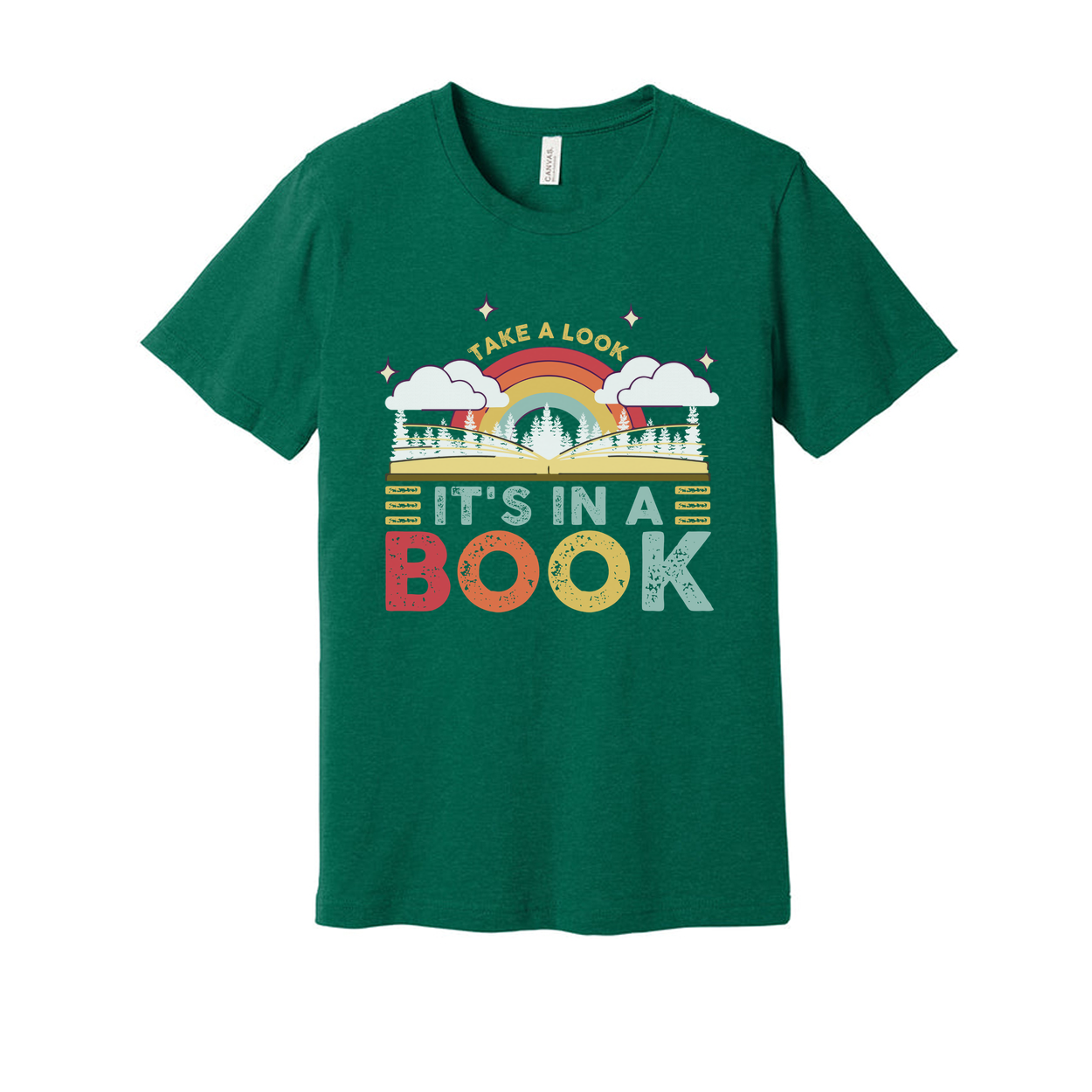 Unisex Graphic Tee With Rainbow Book Design And Take A Look Its In A Book Message For Readers