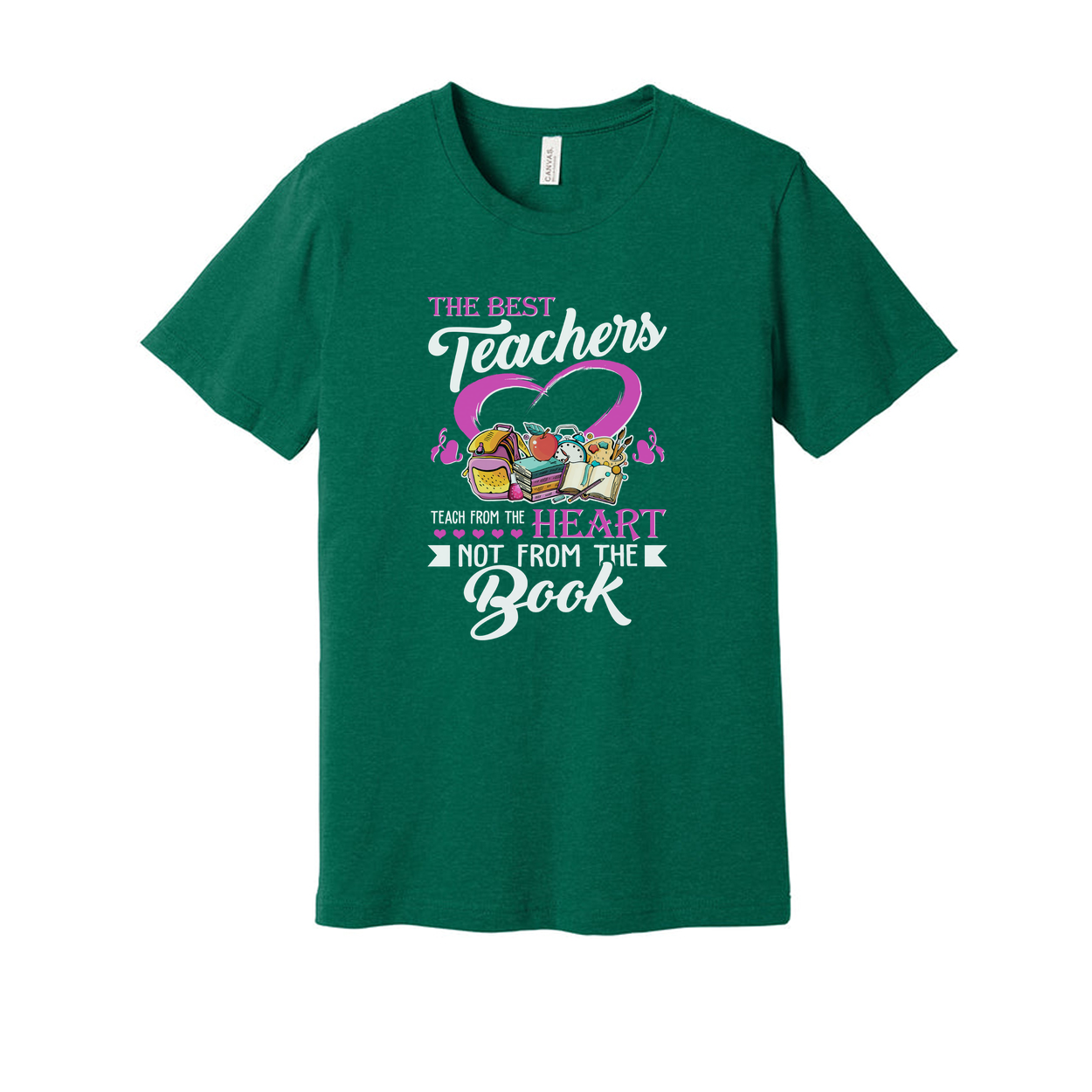 Unisex T Shirt The Best Teachers Teach From The Heart Not From The Book Graphic Tee