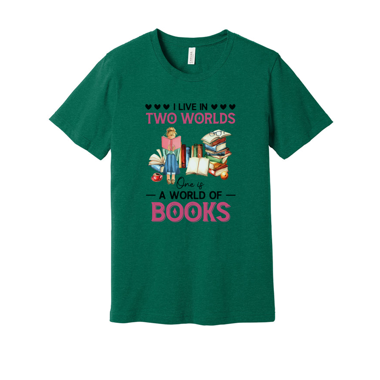 Unisex T Shirt I Live In Two Worlds One Is A World Of Books