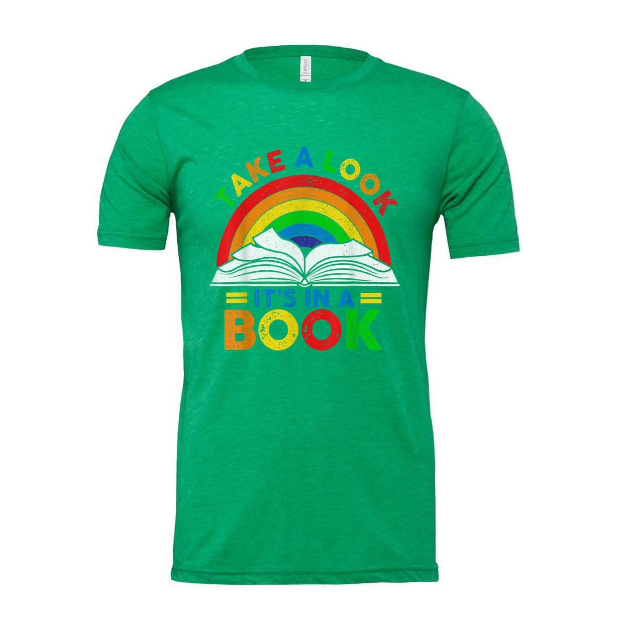 Unisex T Shirt Featuring Rainbow Book Graphic Take A Look Its In A Book Tee Design
