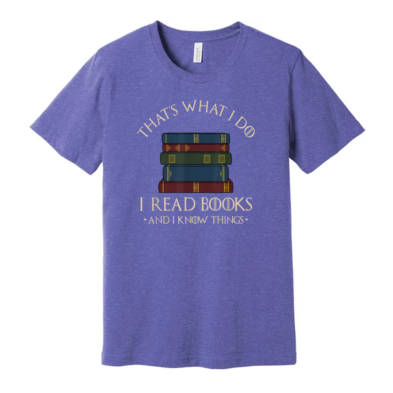 Unisex Graphic T Shirt With A Stack Of Books And The Quote That's What I Do I Read Books And I Know Things