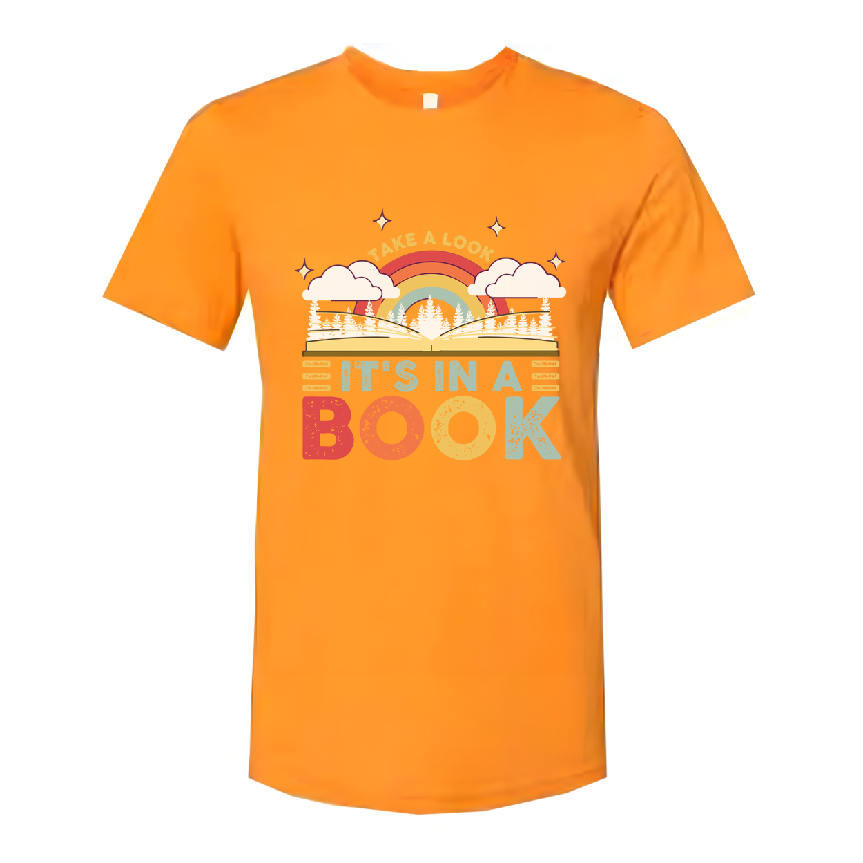 Unisex Graphic Tee With Rainbow Book Design And Take A Look Its In A Book Message For Readers