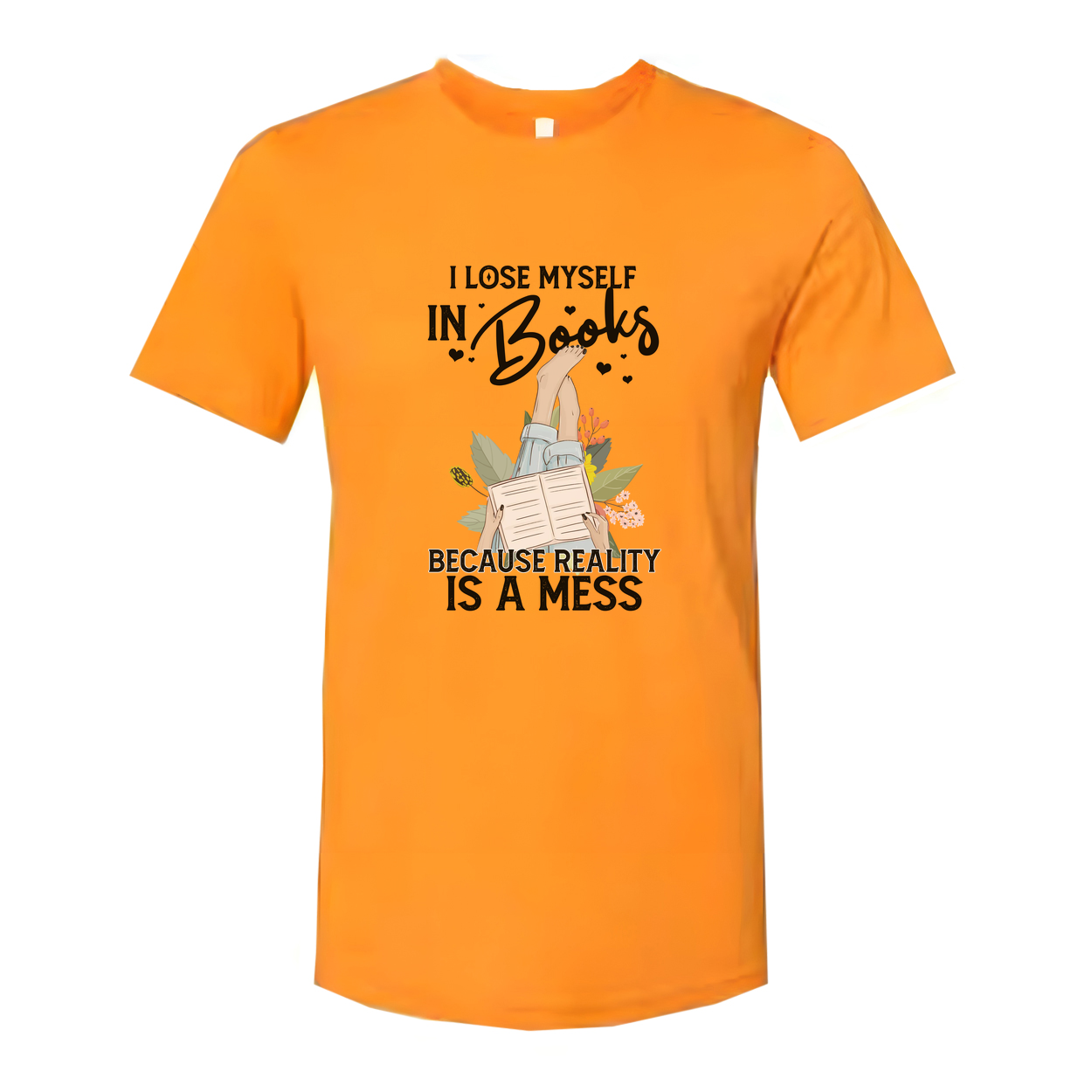 Unisex Book Lover T Shirt With Quote I Lose Myself In Books Because Reality Is A Mess