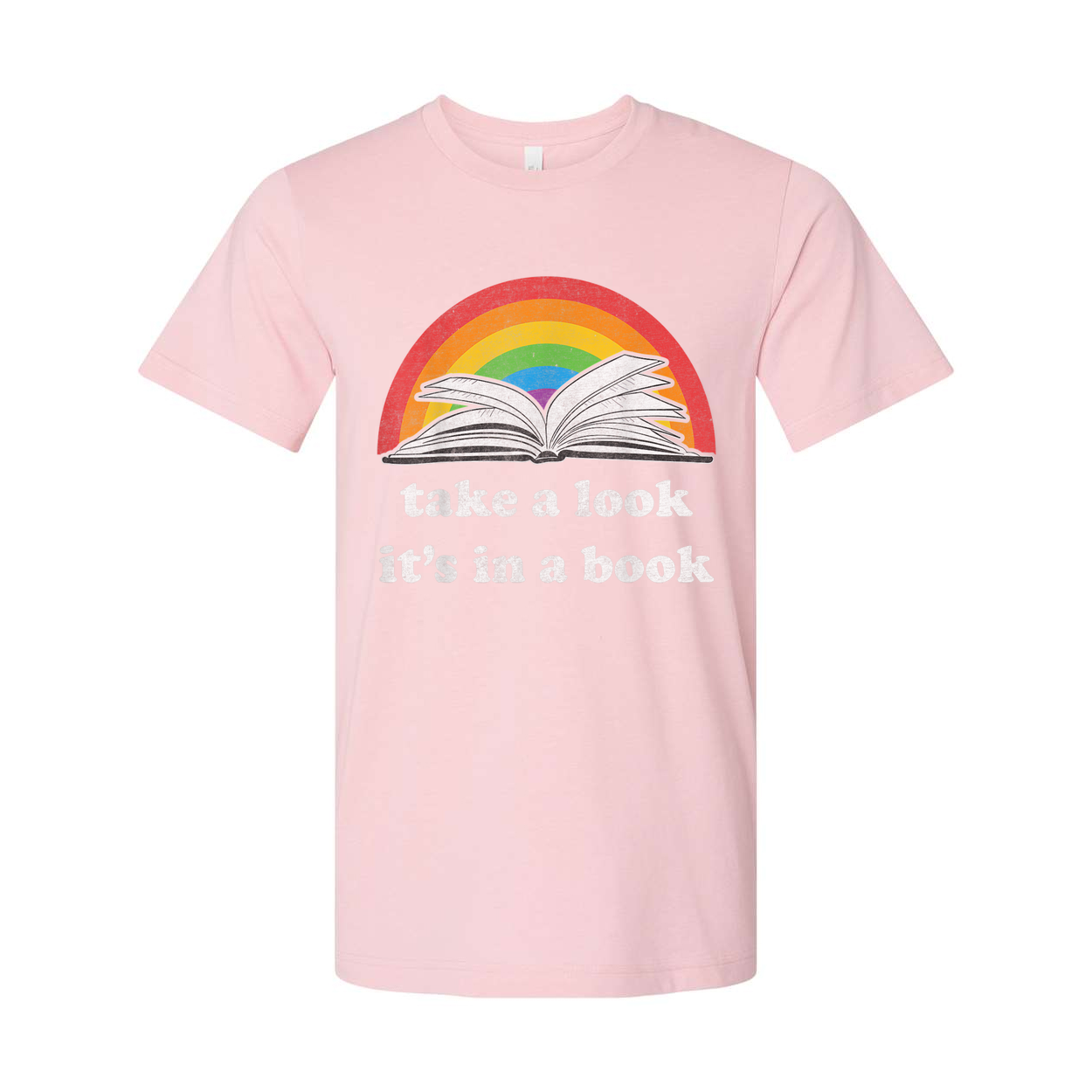 Unisex T Shirt With Rainbow Arc And Open Book Graphic And Take A Look It's In A Book