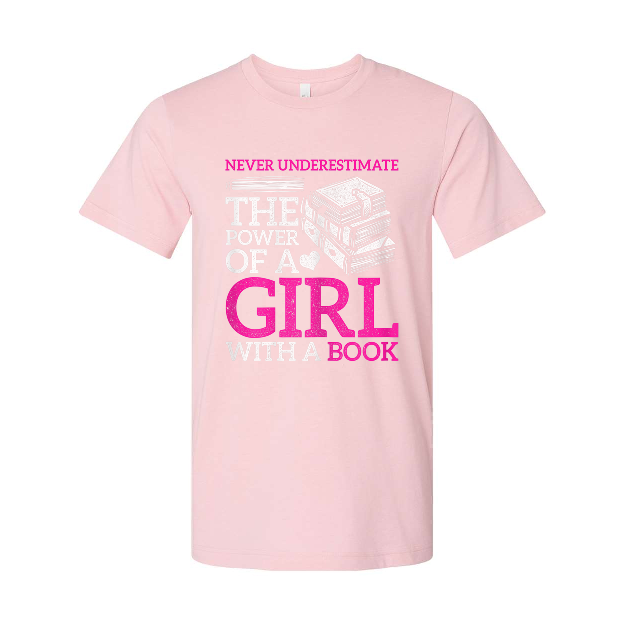 Never Underestimate The Power Of A Girl With A Book Graphic T Shirt Unisex Short Sleeve