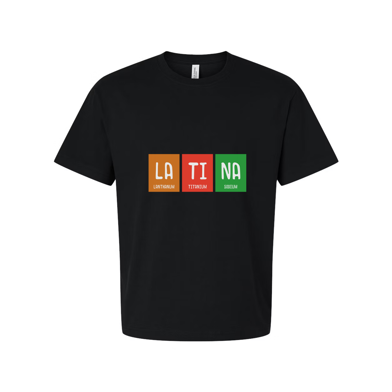 Latina Chemistry Themed Unisex Tee With Periodic Table Elements La Ti Na Graphic Print