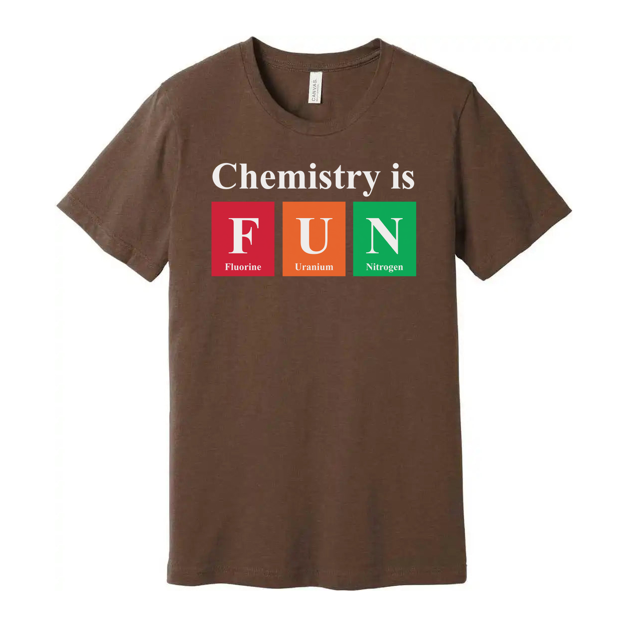 Chemistry Is Fun Unisex T Shirt With Colorful Periodic Table Blocks Representing Fluorine Uranium And Nitrogen Elements