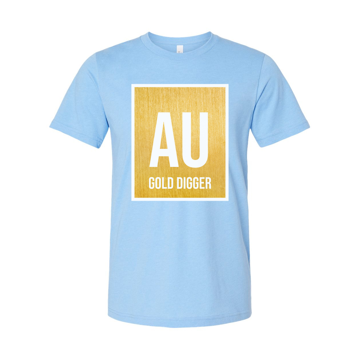 AU Gold Digger Graphic T Shirt For Unisex Short Sleeve