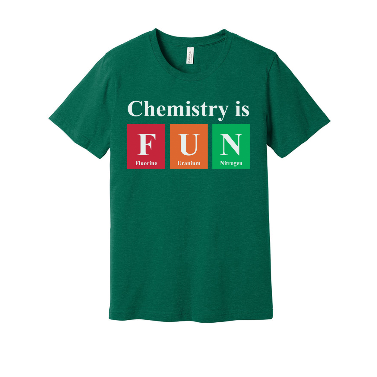 Chemistry Is Fun Unisex T Shirt With Colorful Periodic Table Blocks Representing Fluorine Uranium And Nitrogen Elements