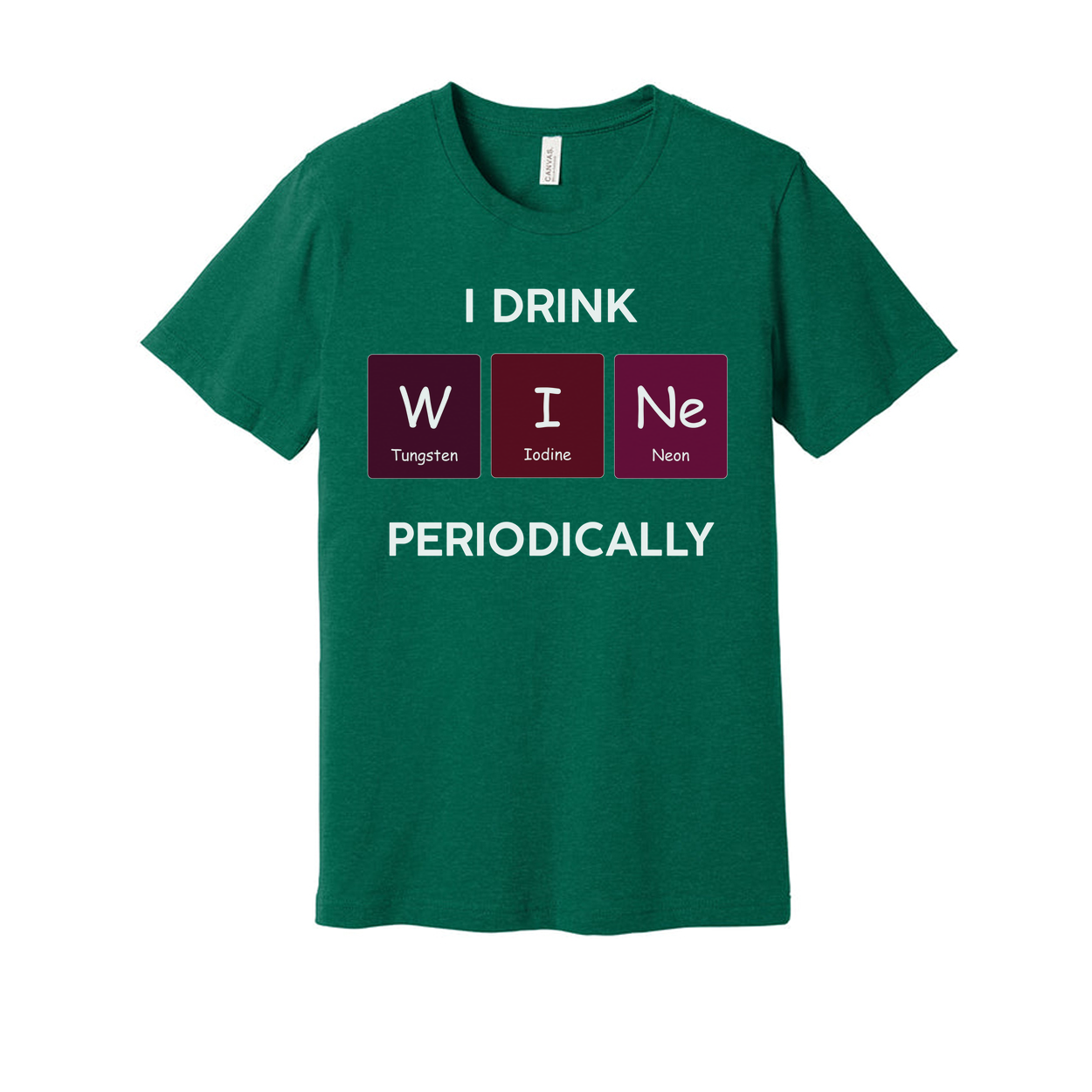 I Drink Wine Periodically T Shirt With Periodic Table Element Tiles W I Ne Graphic Design