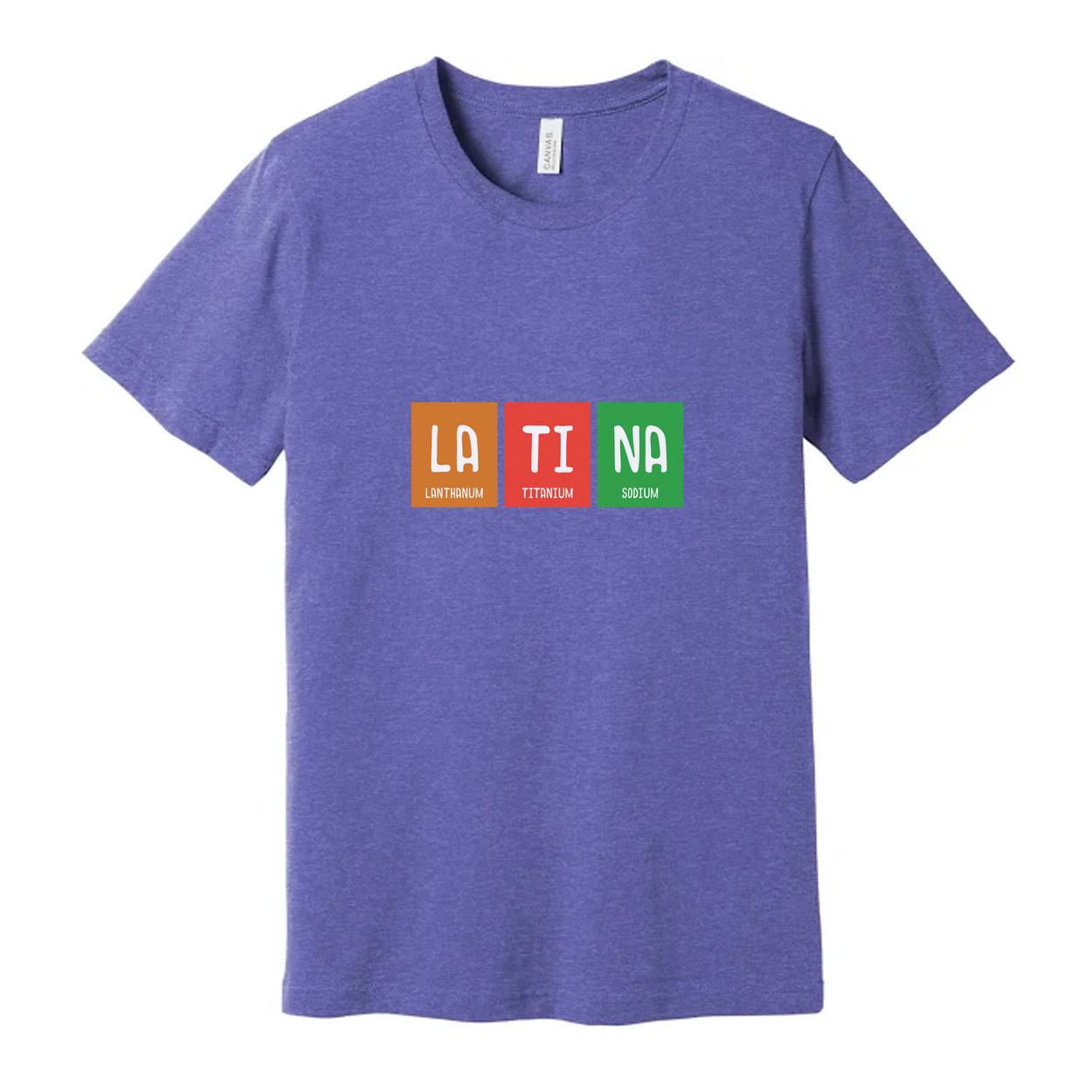 Latina Chemistry Themed Unisex Tee With Periodic Table Elements La Ti Na Graphic Print