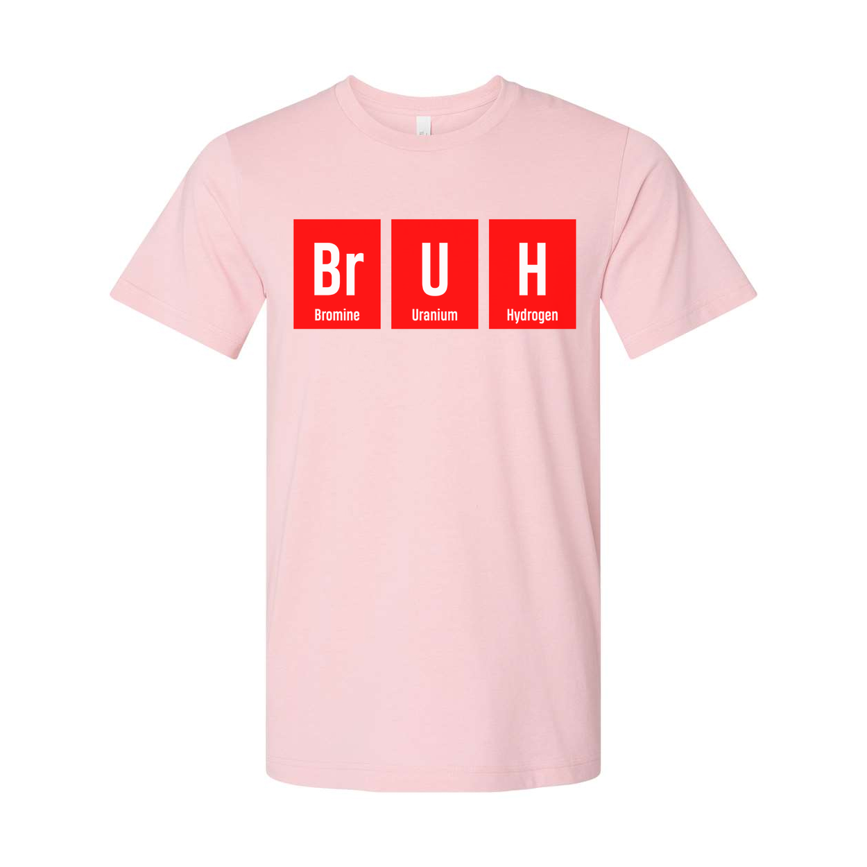 Bruh Elements Chemistry T Shirt Unisex Adults Science Themed Tee With Br U H Blocks