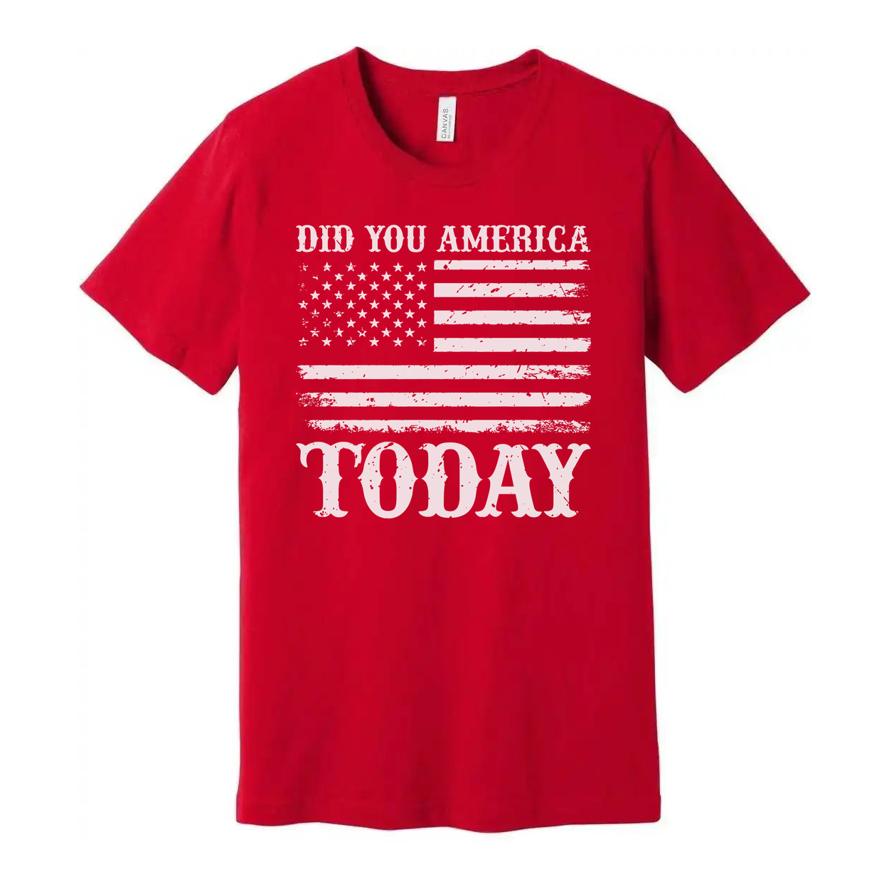 Unisex T Shirt With Faded American Flag Graphic And Did You America Today Text Graphic Tee