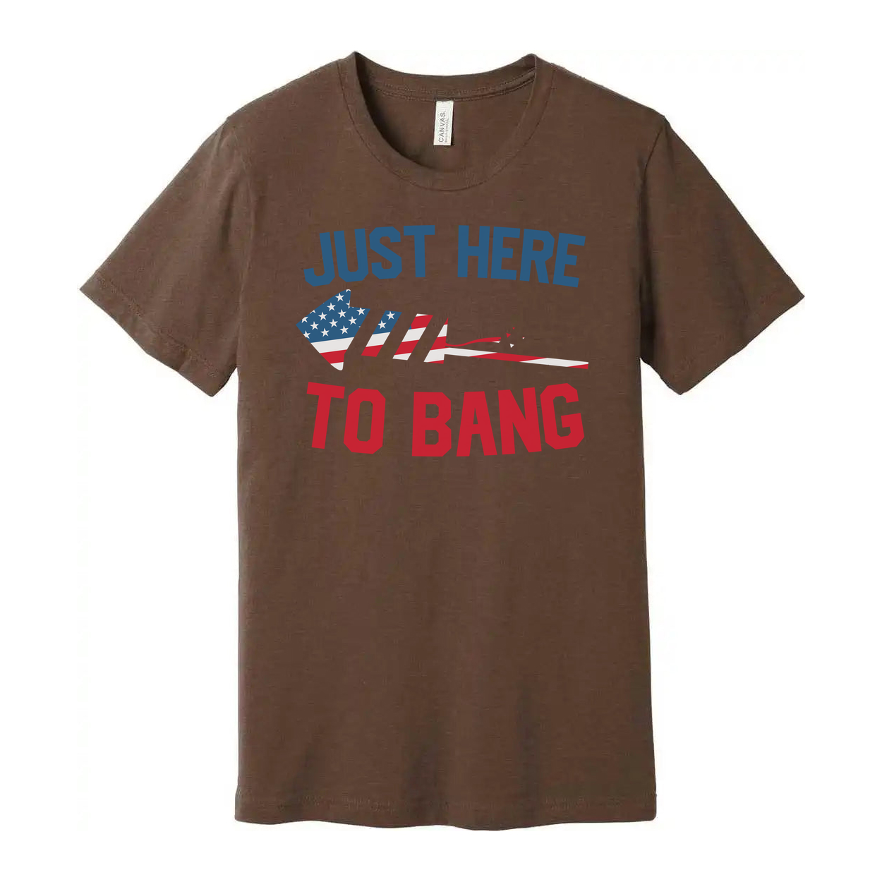 Just Here To Bang Unisex Patriotic Tee With American Flag Graphics For Everyday Wear