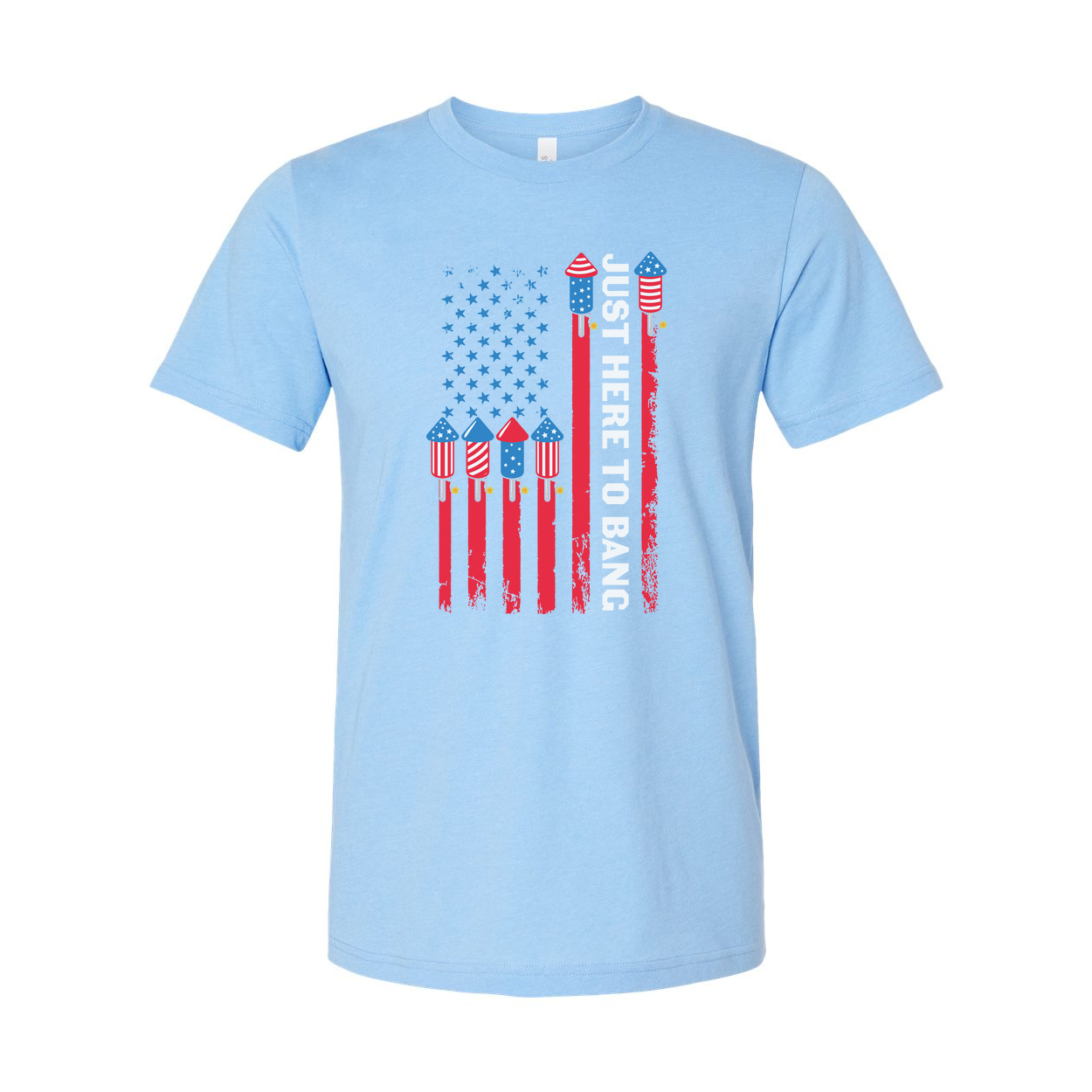 American Flag Rocket Graphic Unisex T Shirt With Just Here To Bang Text Patriotic Design