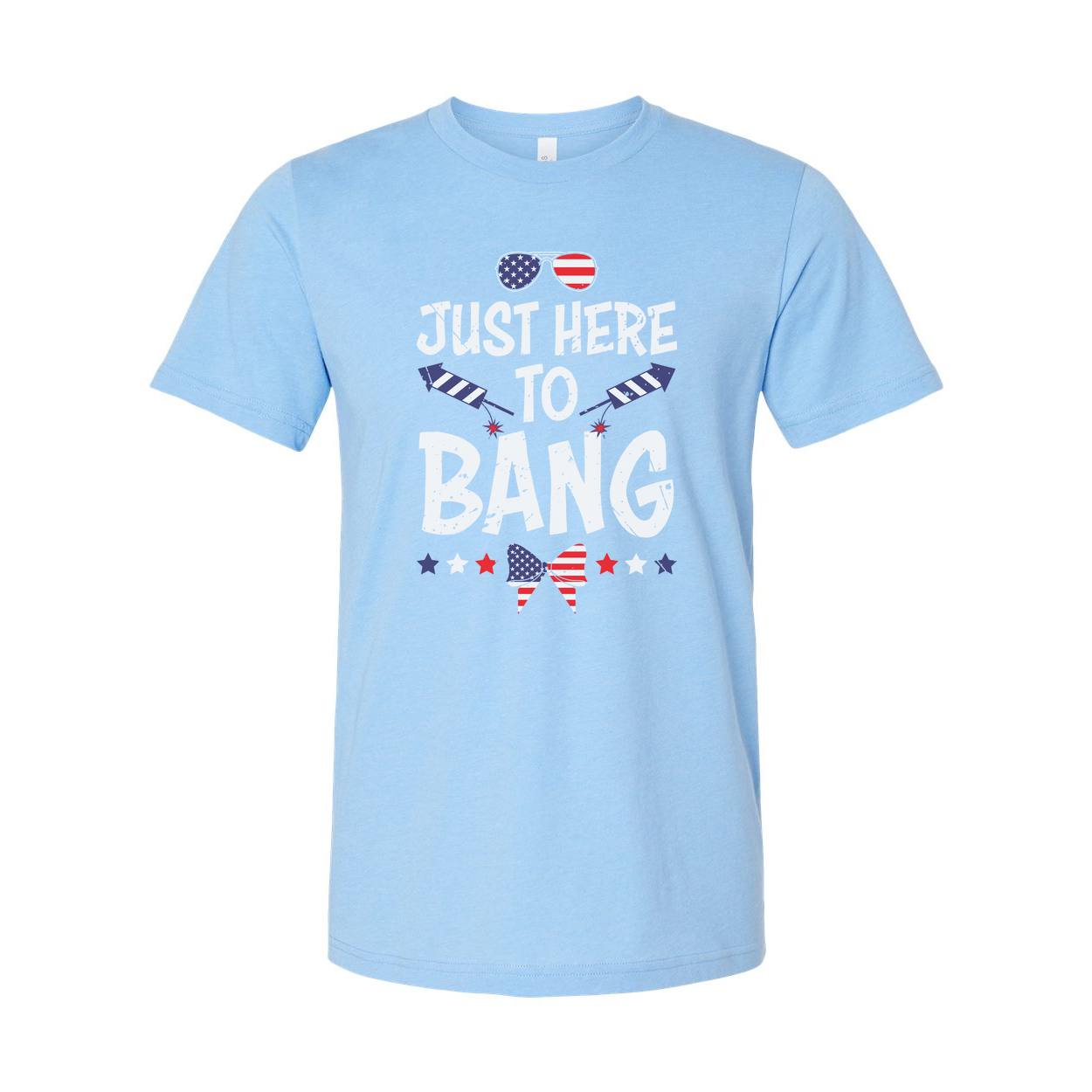Unisex American Flag Graphic Tee With Stars And Stripes Elements Just Here To Bang