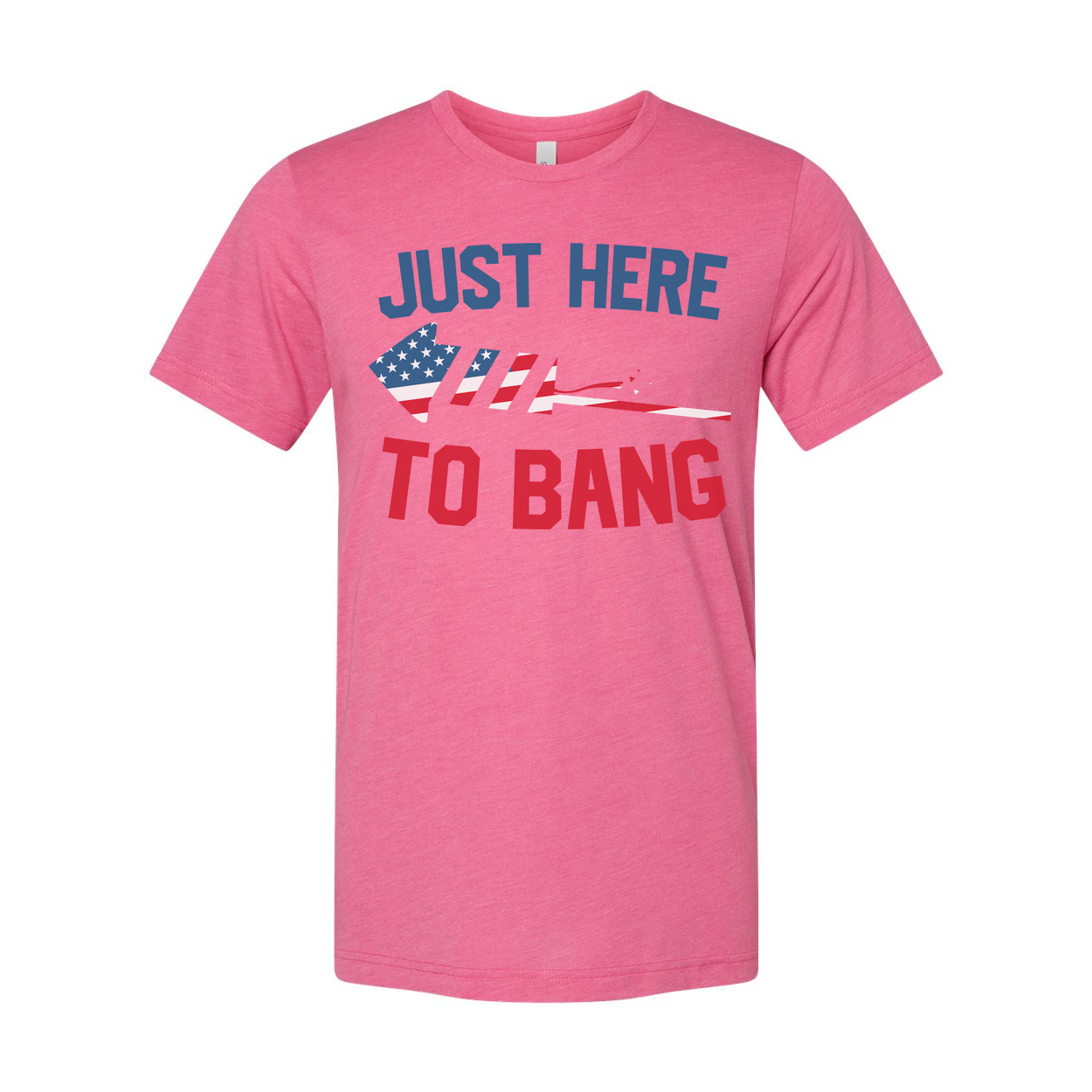 Just Here To Bang Unisex Patriotic Tee With American Flag Graphics For Everyday Wear