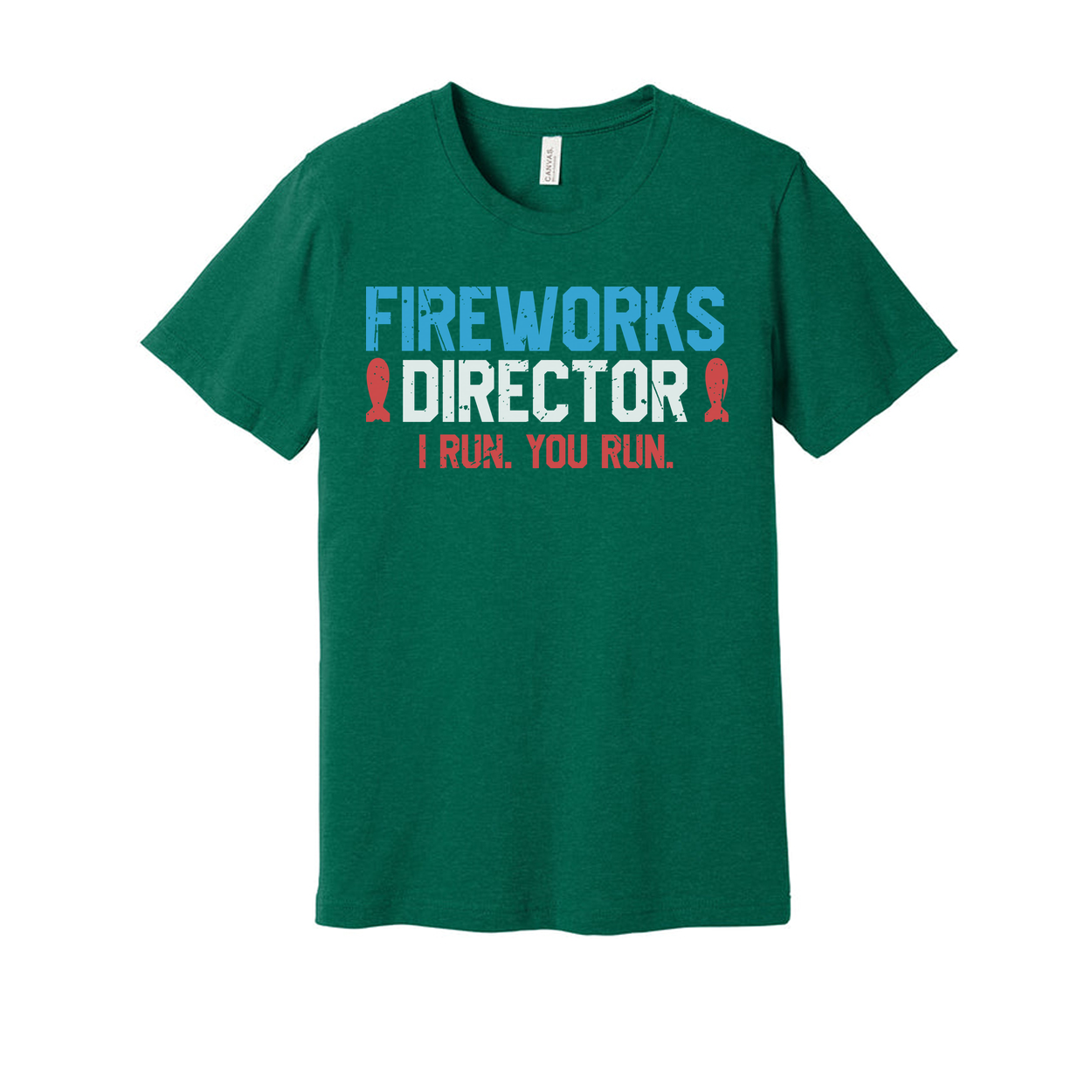 Fireworks Director Unisex T Shirt I Run You Run