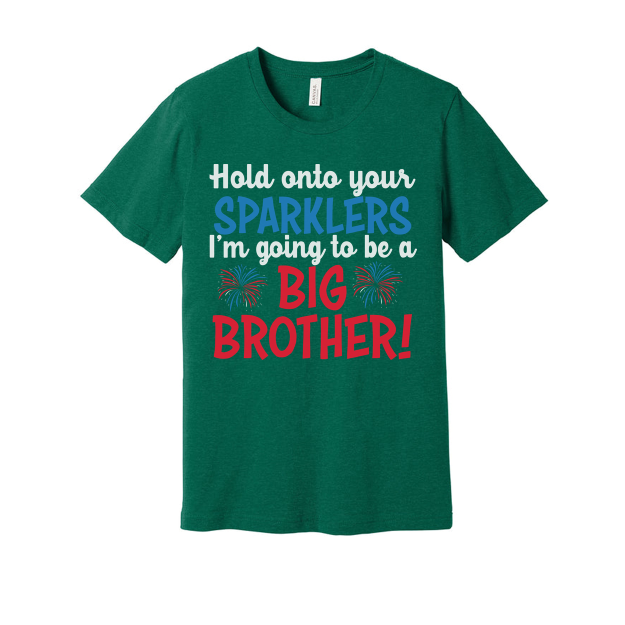 Hold Onto Your Sparklers I'm Going To Be A Big Brother Graphic Tee