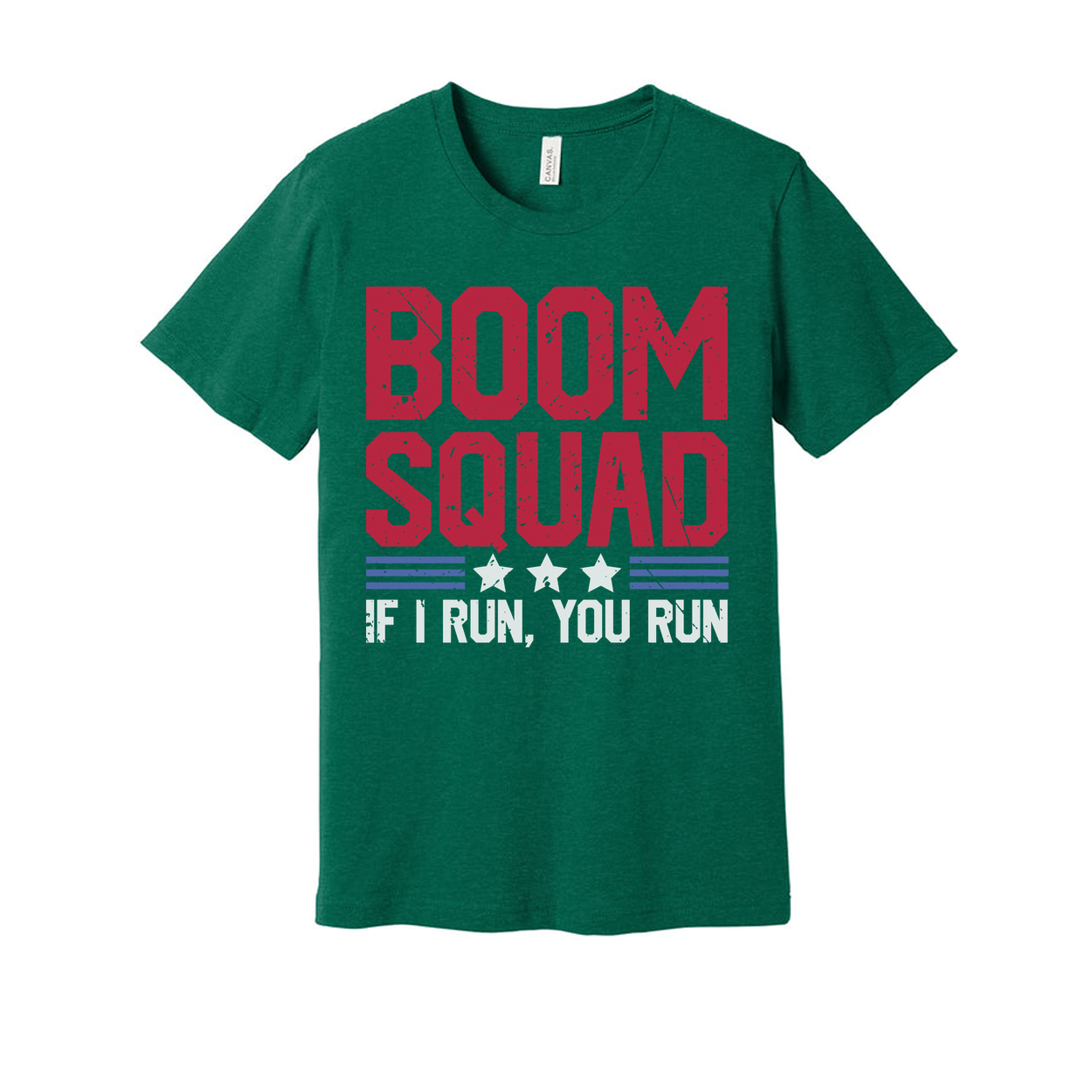Boom Squad Unisex Graphic Tee With If I Run You Run Motivational Patriotic Message