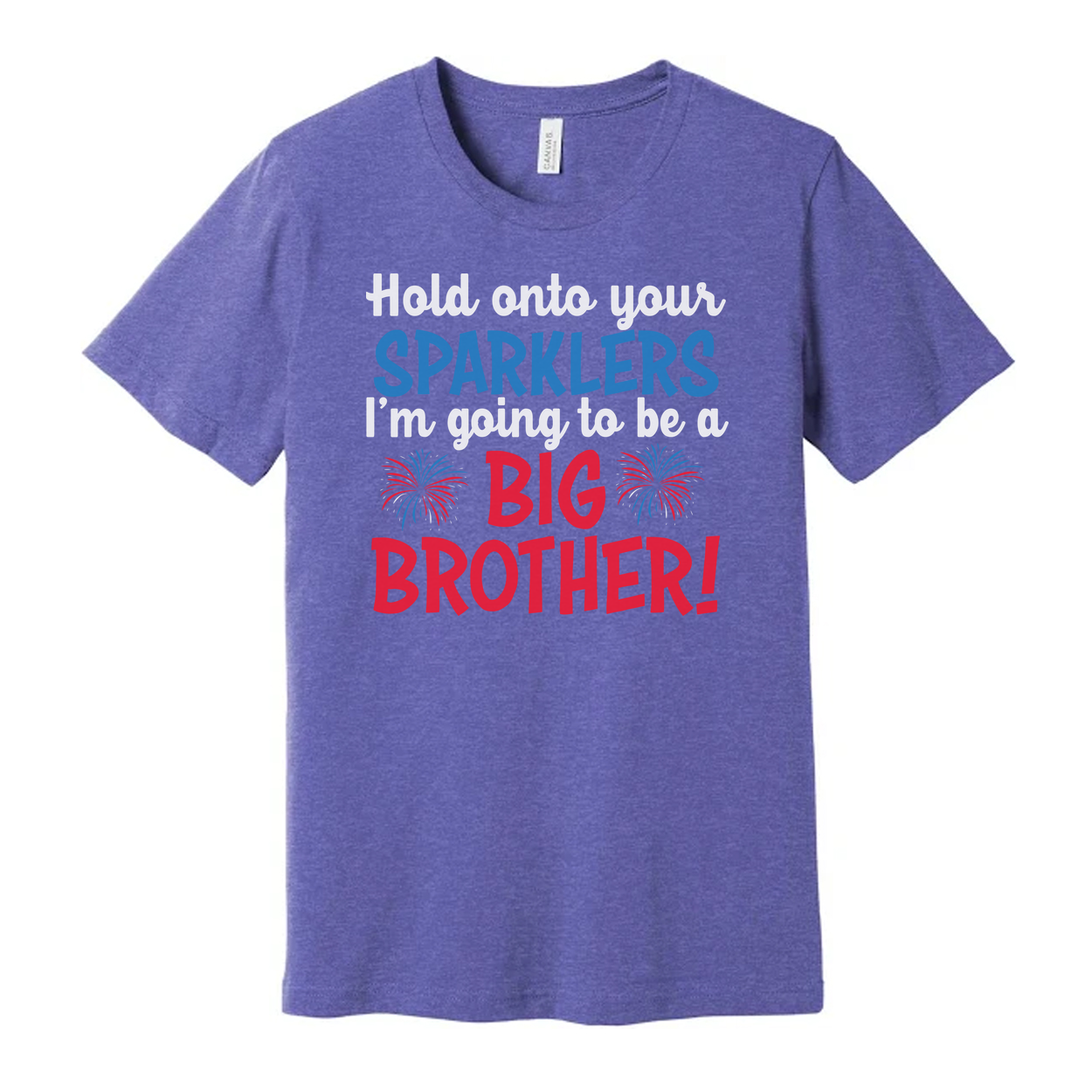 Hold Onto Your Sparklers I'm Going To Be A Big Brother Graphic Tee