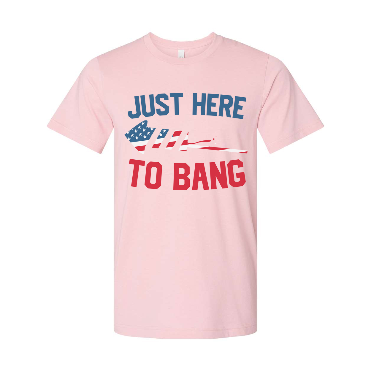 Just Here To Bang Unisex Patriotic Tee With American Flag Graphics For Everyday Wear