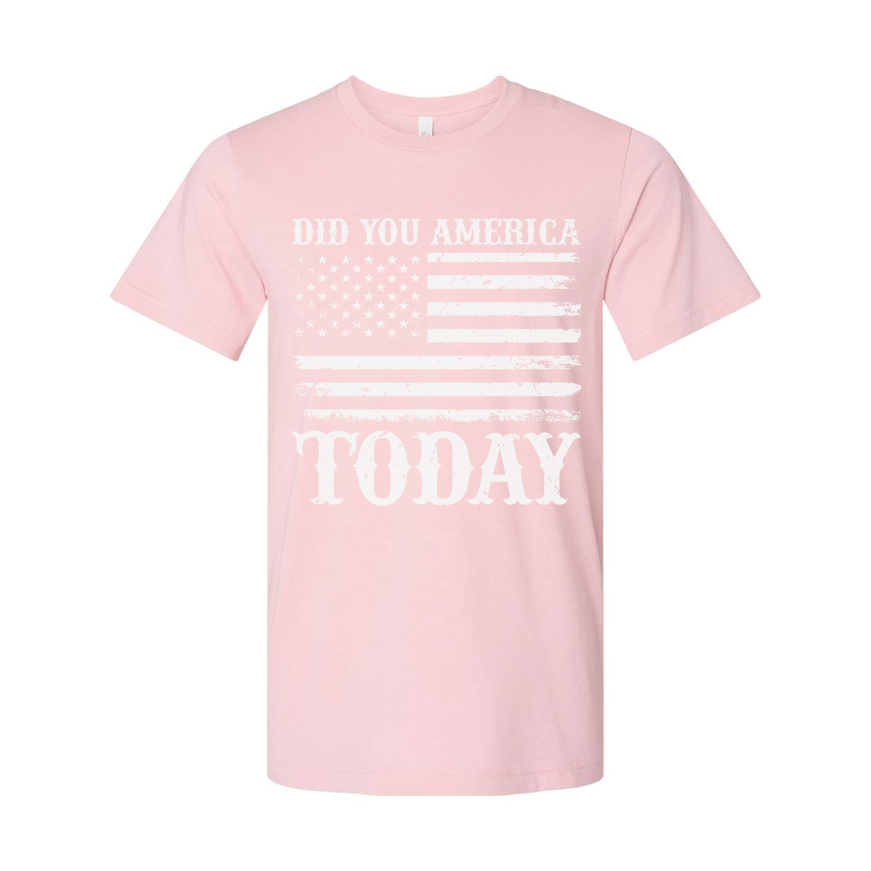 Unisex T Shirt With Faded American Flag Graphic And Did You America Today Text Graphic Tee