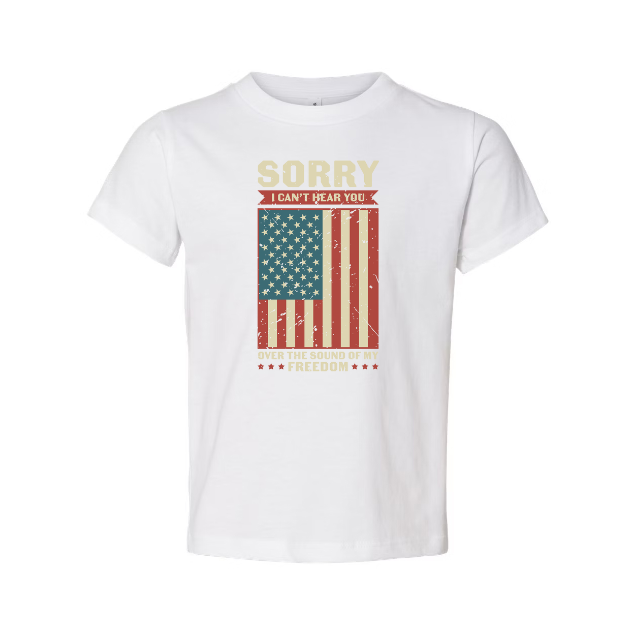American Flag Distressed Graphic Tee With Sorry I Can't Hear You Over The Sound Of Freedom