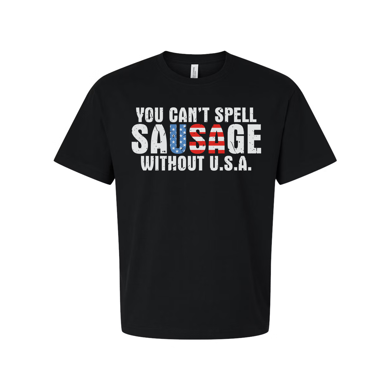 Unisex T Shirt With You Can't Spell Sausage Without USA Patriotic Graphic Tee Design