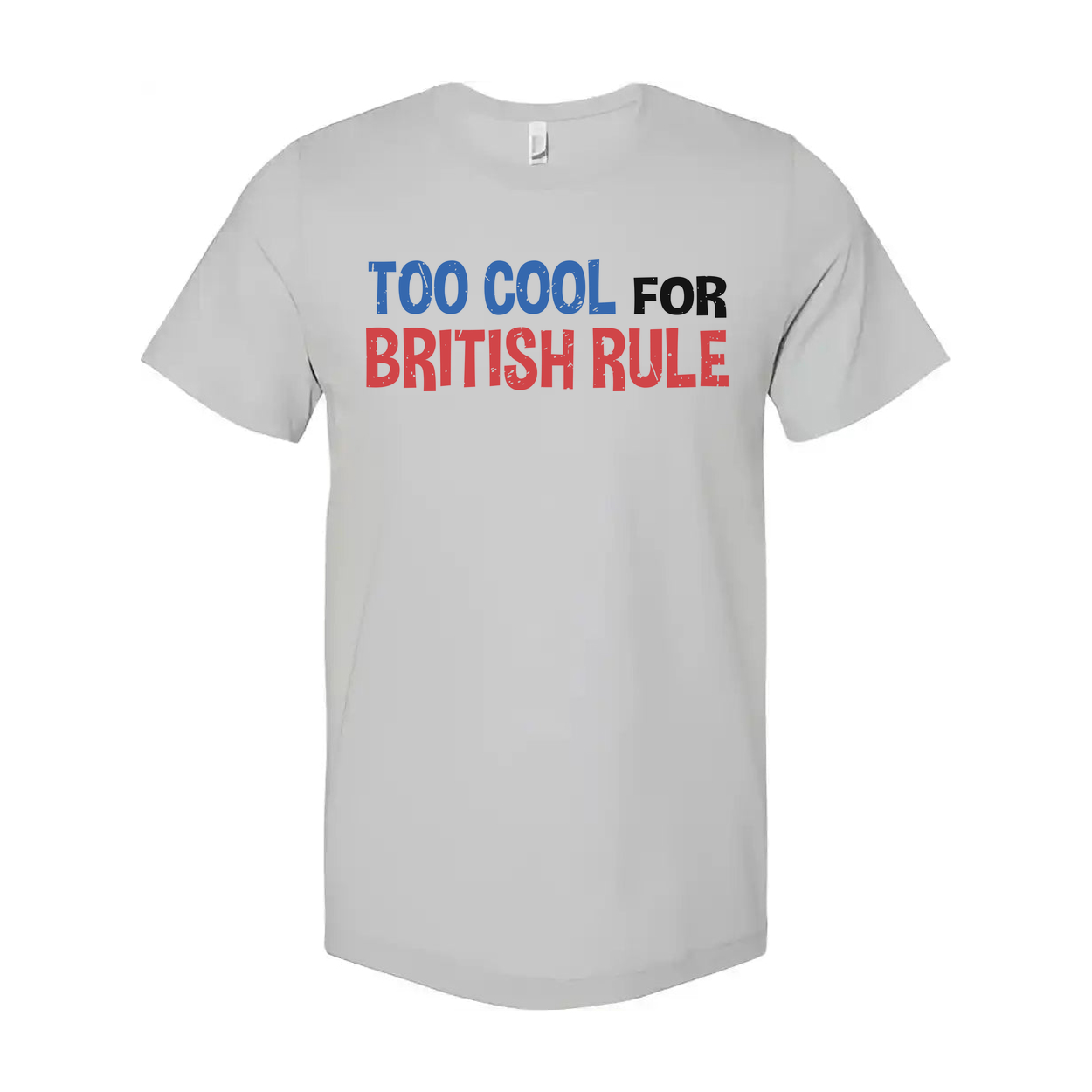 Too Cool For British Rule Graphic Tee Unisex United States Pride Shirt With Vintage Look