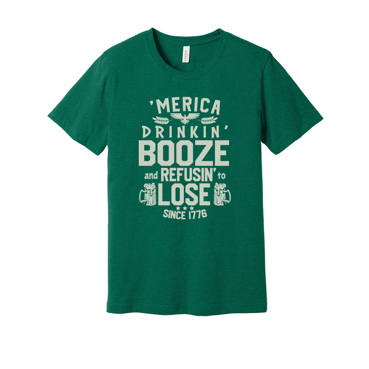 America Drinkin' Booze And Refusin' To Lose Graphic Tee Since 1776 For Unisex Casual Everyday Wear