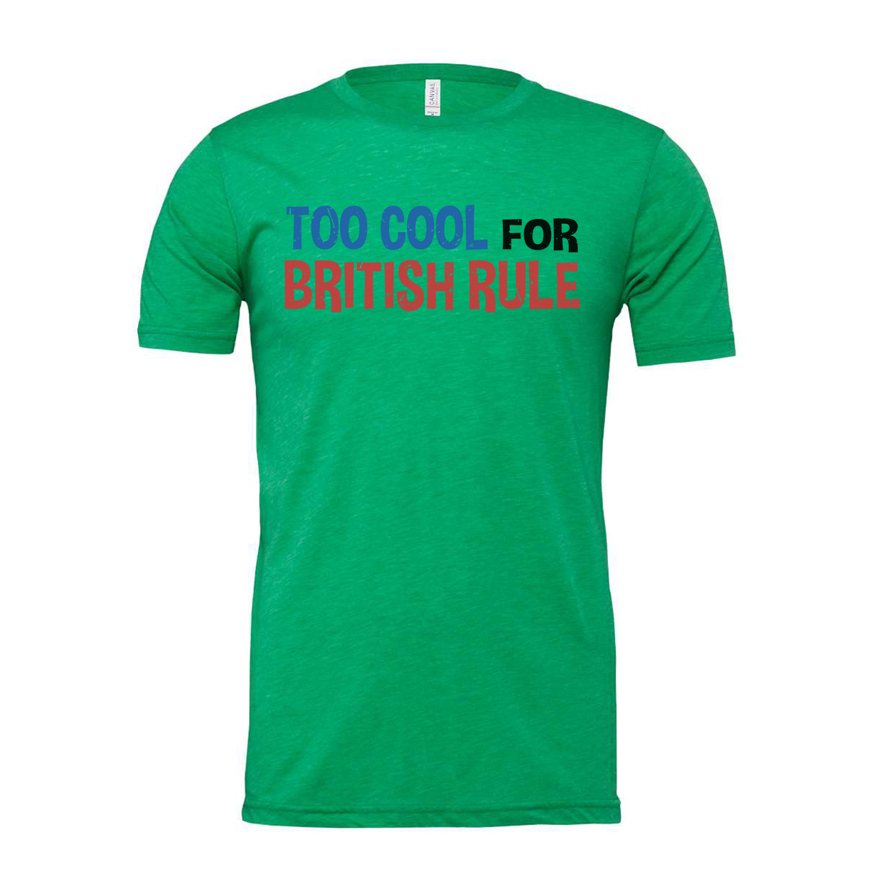 Too Cool For British Rule Graphic Tee Unisex United States Pride Shirt With Vintage Look