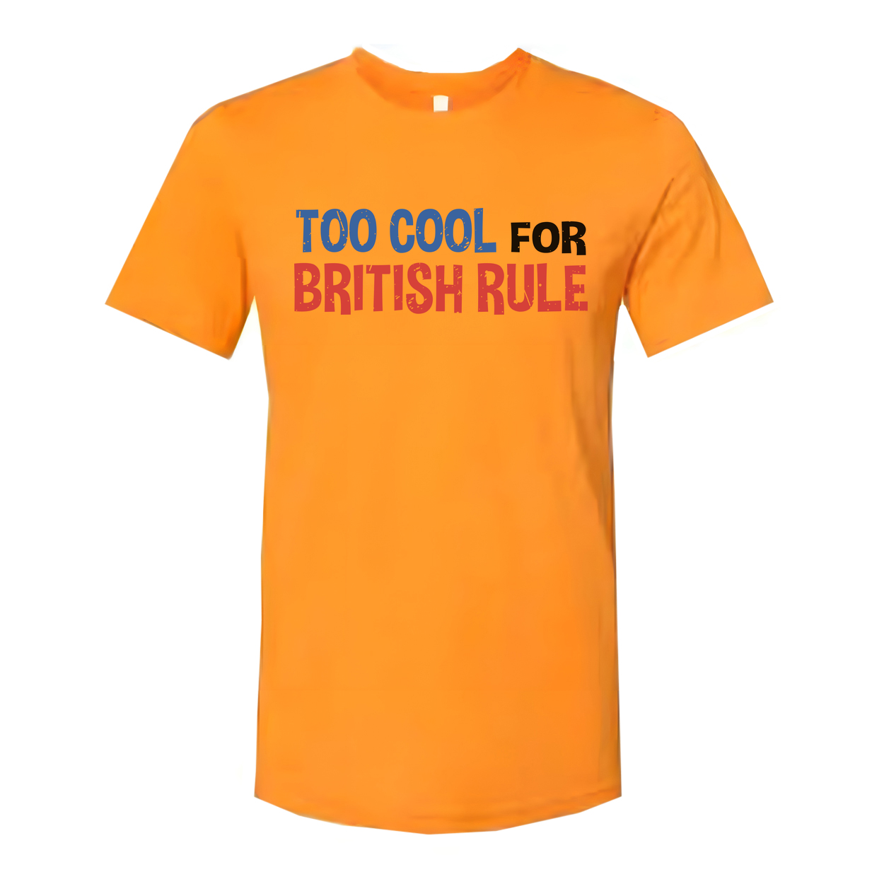 Too Cool For British Rule Graphic Tee Unisex United States Pride Shirt With Vintage Look