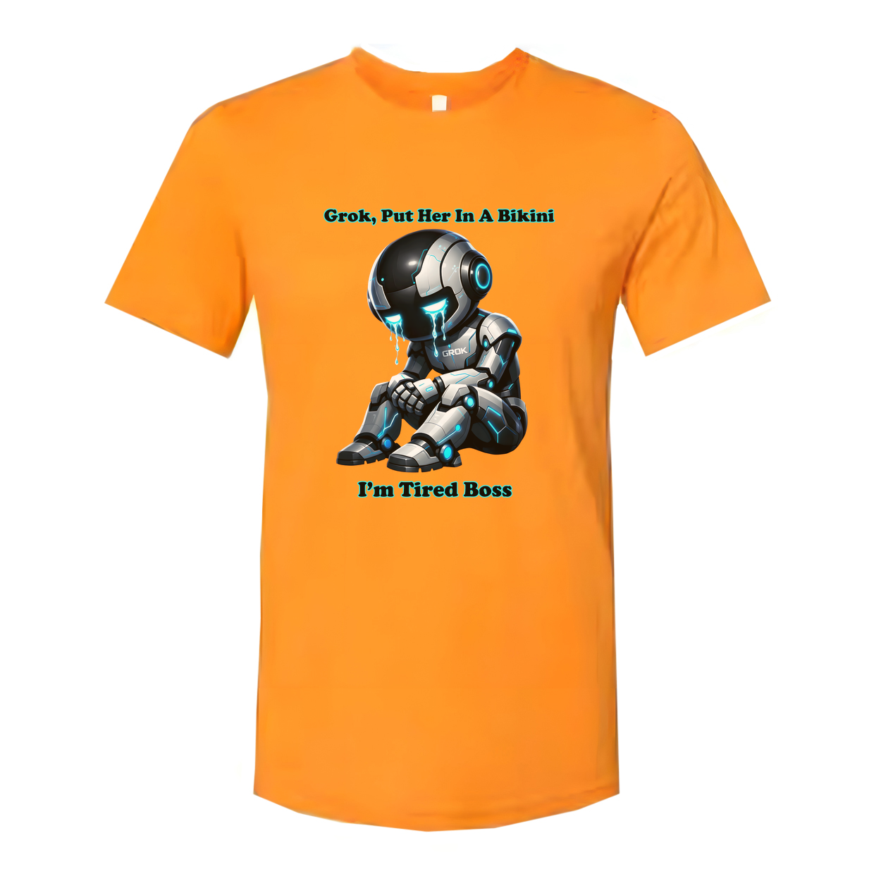 Grok Put Her In A Bikini Unisex Graphic Tee With Crying Futuristic Robot And Tired Boss