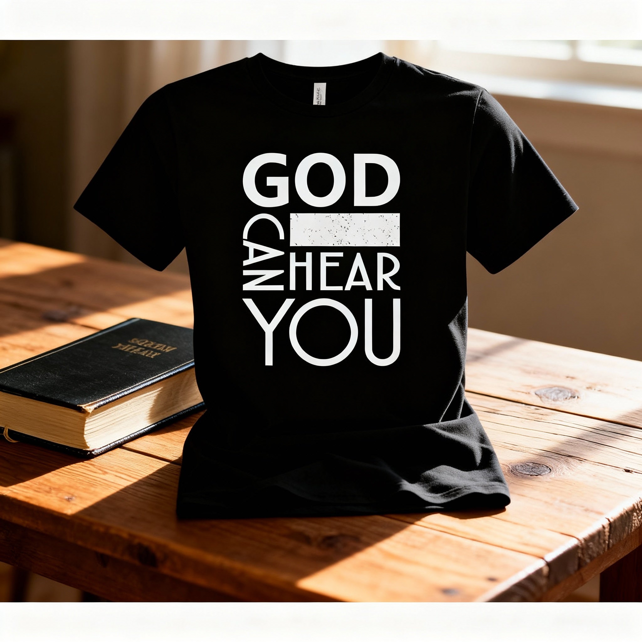 Unisex Christian T Shirt With God Hear You Graphic And Bold Statement Typography