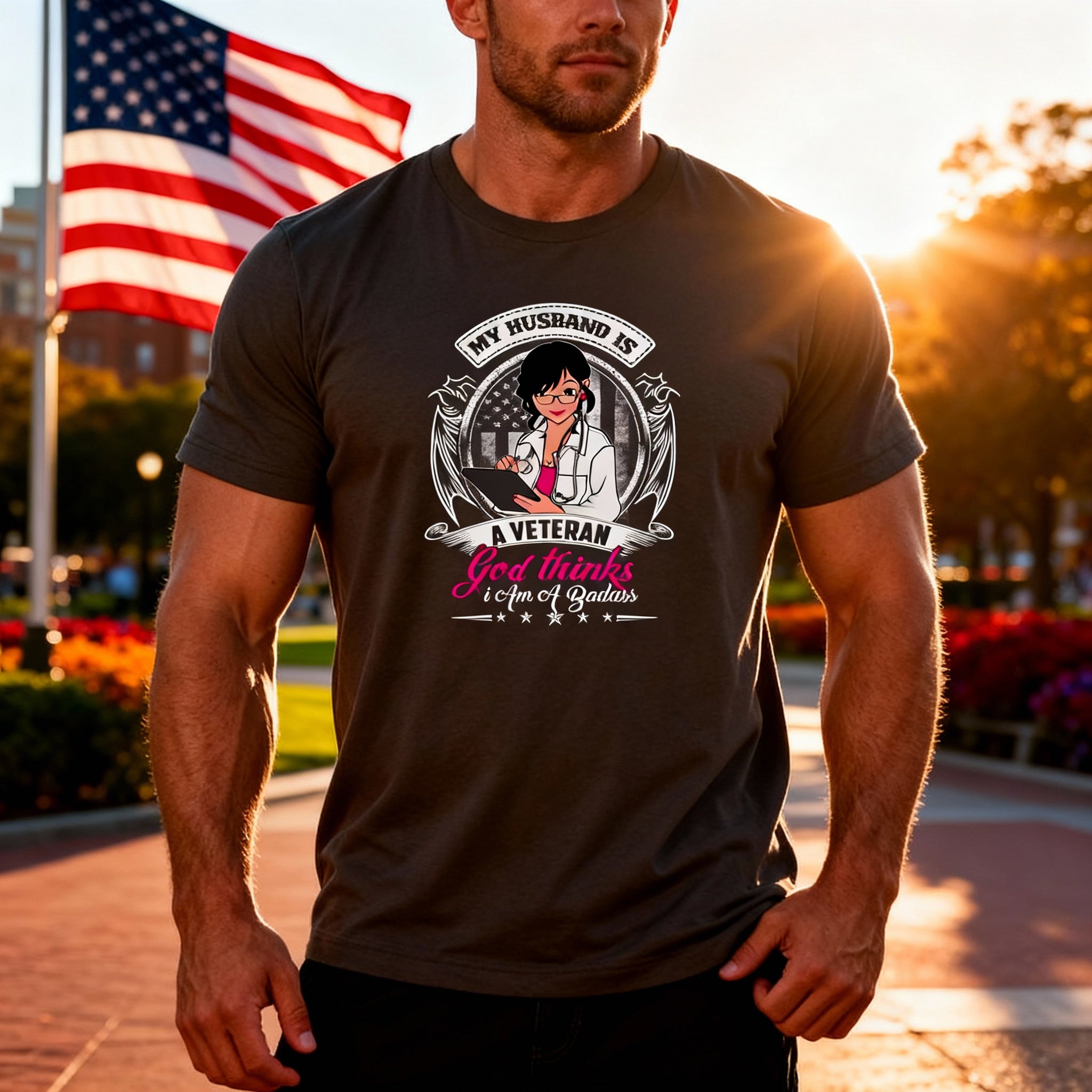 My Husband Is A Veteran God Thinks I Am A Badass Graphic Tee For Proud Military Spouse